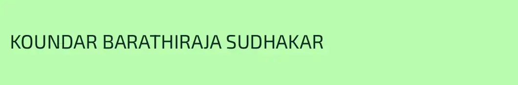 KOUNDAR BARATHIRAJA SUDHAKAR